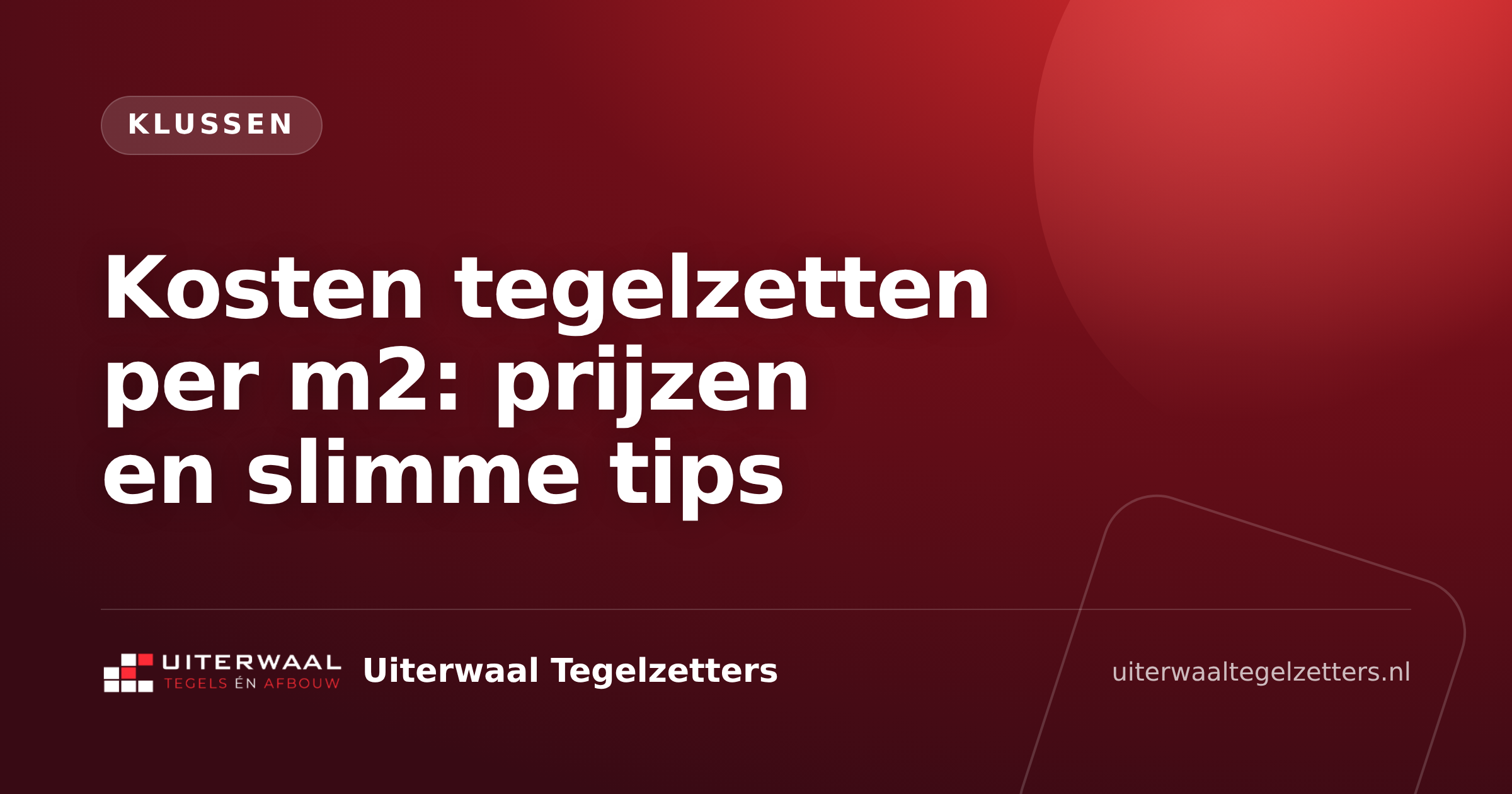 Kosten tegelzetten per m2: prijzen en slimme tips