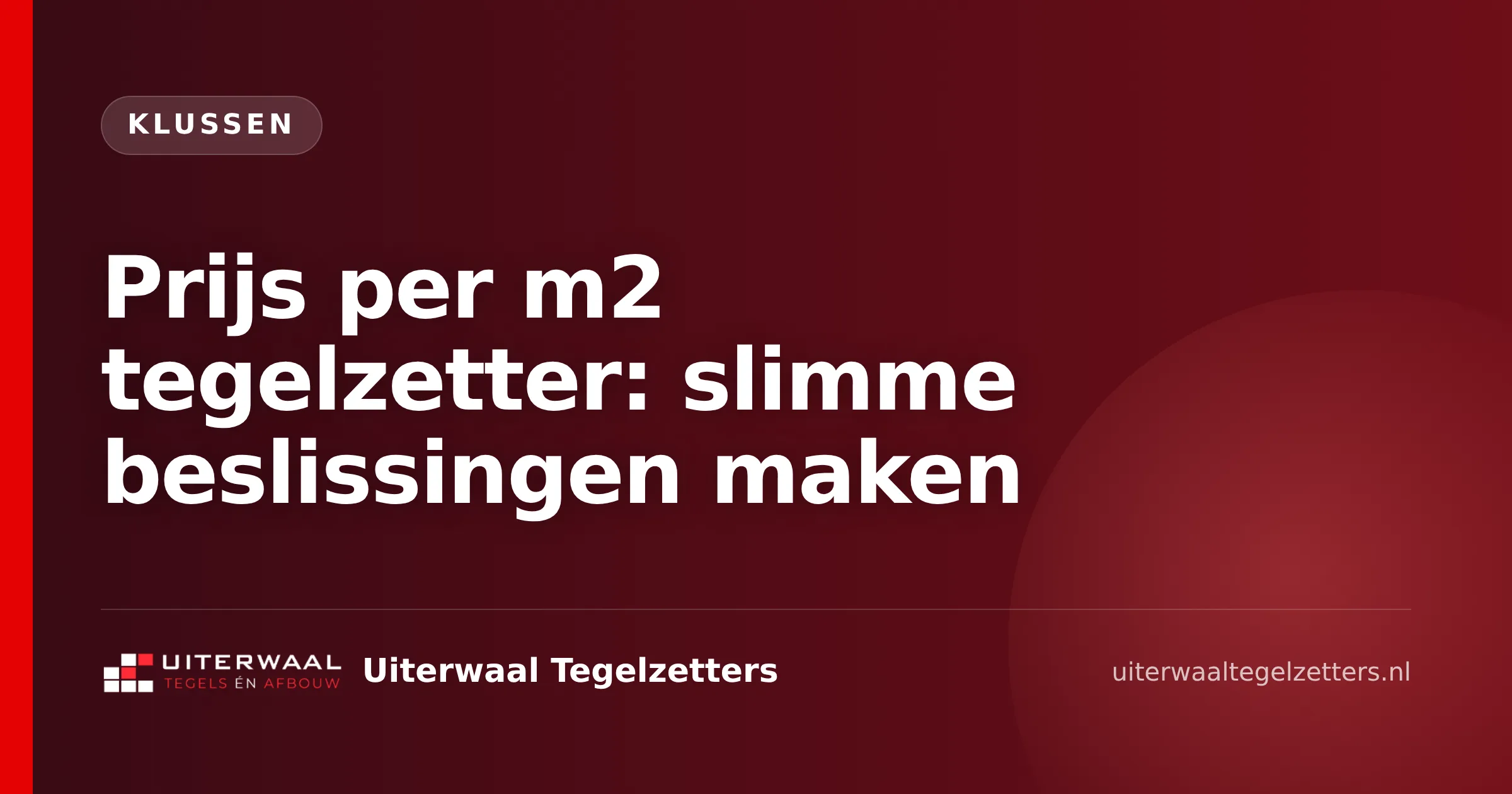 Prijs per m2 tegelzetter: slimme beslissingen maken
