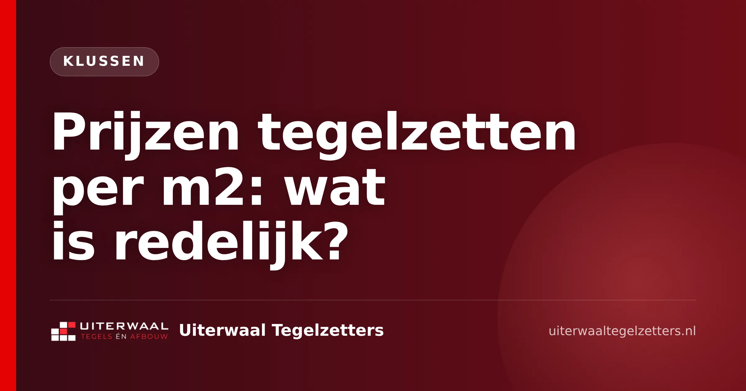 Prijzen tegelzetten per m2: wat is redelijk?
