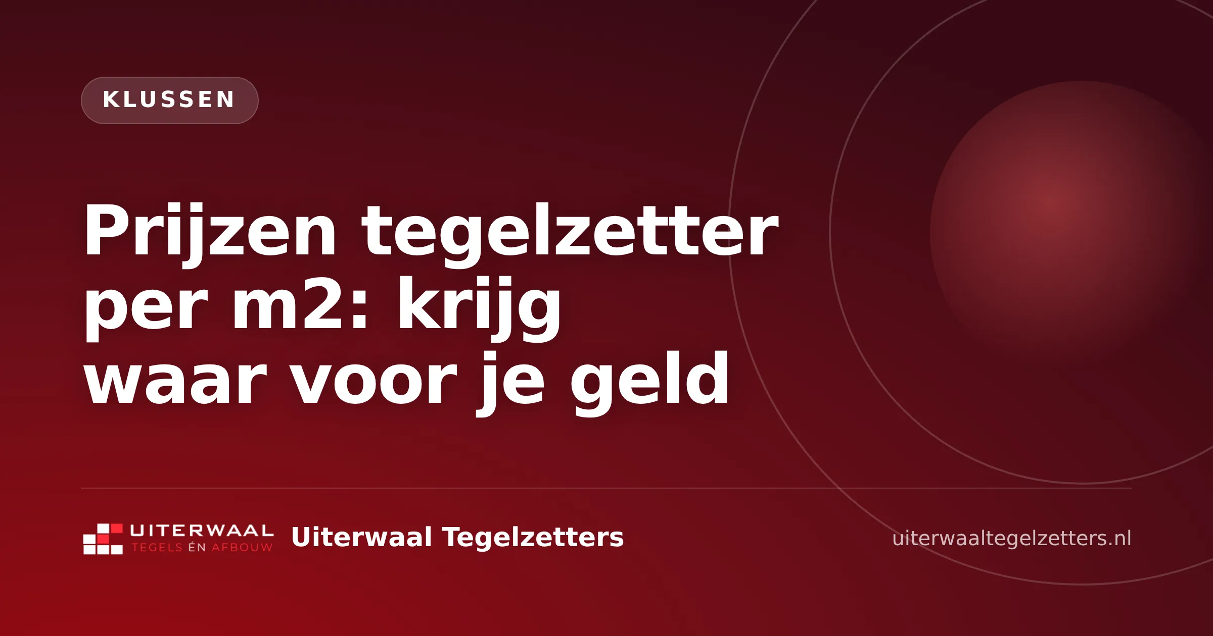 Prijzen tegelzetter per m2: krijg waar voor je geld