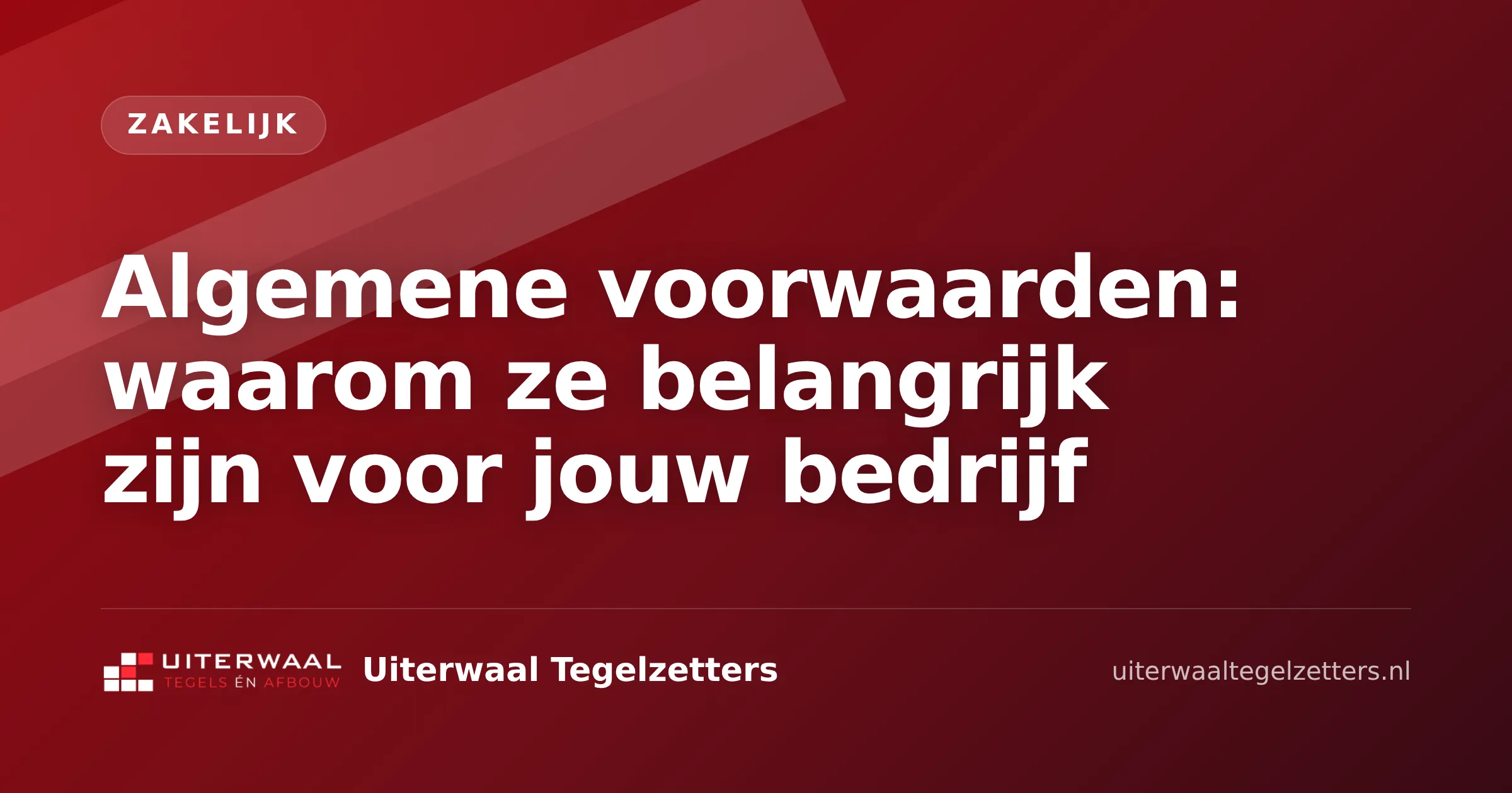 Algemene voorwaarden: waarom ze belangrijk zijn voor jouw bedrijf